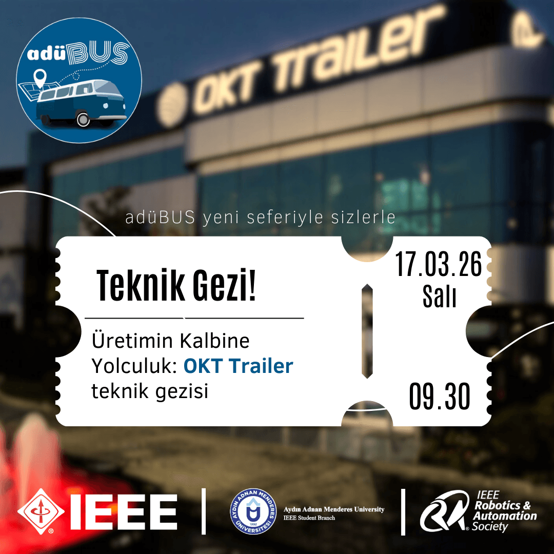 IEEE ADU RAS OKT Trailer Teknik Gezi